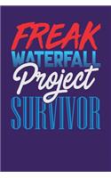 Freak Waterfall Project Survivor: Dark Purple, Blue & Red Design, Blank College Ruled Line Paper Journal Notebook for Project Managers and Their Families. (Agile and Scrum 6 x 9 inch
