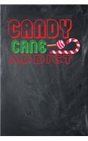 Candy Cane Addict: Chalkboard, Green & Red Design, Blank College Ruled Line Paper Journal Notebook for Winter Lovers and Their Families. (Christmas and Christian 6 x 9