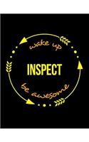 Wake Up Inspect Be Awesome Notebook for a Corrosion Control Fitter, Composition Journal