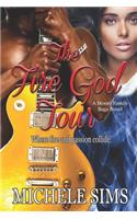 The Fire God Tour