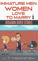 Immature Men Women Love To Marry