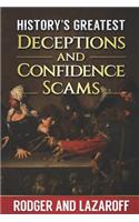 History's Greatest Deceptions and Confidence scams