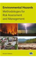 Environmental Hazards Methodologies for Risk Assessment and Management