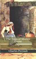 The Tales of Mother Goose
