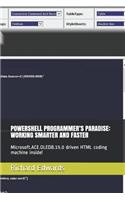 Powershell Programmer's Paradise: Working Smarter and Faster: Microsoft.Ace.Oledb.15.0 Driven HTML Coding Machine Inside!