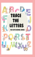Trace the Letters Fun with Animal Names
