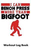 I Can Bench Press More Than Bigfoot