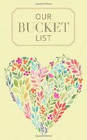 Our Bucket List