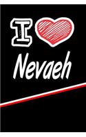 I Love Nevaeh: Blank Recipe Cookbook 120 Pages 6x9