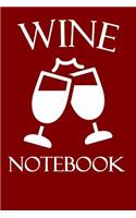 Wine Notebook: Wine Tasting Journal with 100 Wine Tasting Sheets for Wine Tours