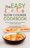 The Easy Keto Slow Cooker Cookbook