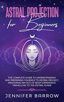 Astral Projection for Beginners