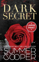 Dark Secret: A Dark Billionaire Contemporary Romance (Large Print Hardback)