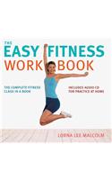 The Easy Fitness Workbook: The Complete Fitness Class in a Book [With CD]