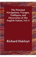 The Principal Navigations, Voyages, Traffiques, and Discoveries of The English Nation, Vol. 4