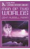 Man Of Two Worlds