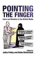 Pointing the Finger: Islam and Muslims in the British Media