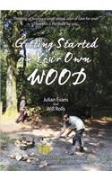 Getting Started in Your Own Wood