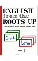 English from the Roots Up, Volume I