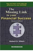 The Missing Link to Your Financial Success Workbook 2nd Edition