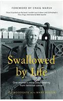 Swallowed by Life