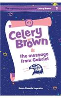 Celery Brown and the message from Gabriel