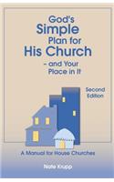 God's Simple Plan for His Church - And Your Place in It