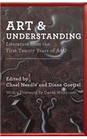 Art & Understanding: Literature from the First Twenty Years of A&u: Literature from the First Twenty Years of A&amp;U