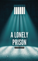 lonely prison