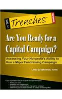 Are You Ready for a Capital Campaign? Assessing Your Nonprofit's Ability to Run a Major Fundraising Campaign