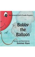 Bobby the Balloon