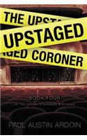 Upstaged Coroner