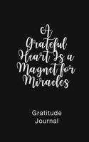 Grateful Heart Is a Magnet for Miracles Gratitude Journal