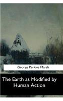 The Earth as Modified by Human Action