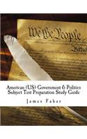 American (US) Government & Politics Subject Test Preparation Study Guide