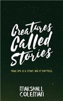 Creatures Called Stories