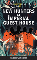 New Hunters at Imperial Guest House