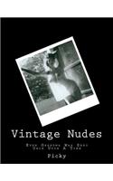 Vintage Nudes: Even Grandma Was Sexy Once Upon A Time