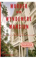 Murder in the Wyndemere Mansion