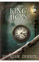 The King's Horse - Book 1