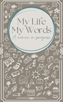 My Life, My Words