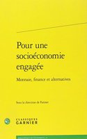 Pour Une Socioeconomie Engagee