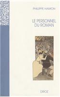 Le Personnel Du Roman: Le Systeme Des Personnages Dans Les Rougon-Macquart D'Emile Zola