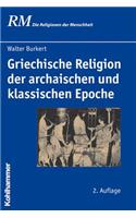 Griechische Religion Der Archaischen Und Klassischen Epoche