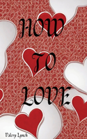 How To Love