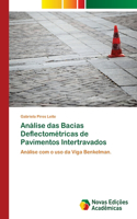 Análise das Bacias Deflectométricas de Pavimentos Intertravados