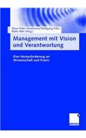 Management Mit Vision Und Verantwortung