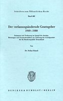 Der Verfassungsandernde Gesetzgeber 1949-1980