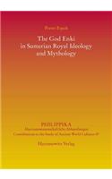 God Enki in Sumerian Royal Ideology and Mythology