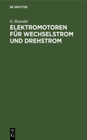 Elektromotoren Für Wechselstrom Und Drehstrom